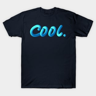 cool sayings T-Shirt